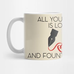 For the fountain pen lover Mug